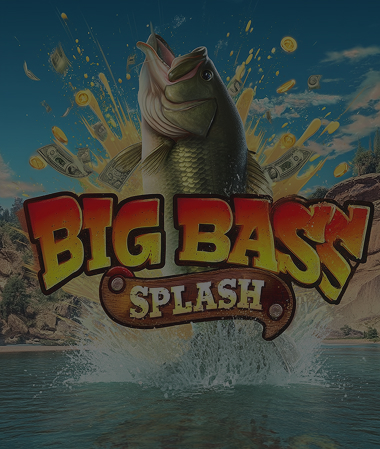 Big Bass Splash